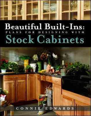 Beautiful Built-ins:  Plans for Designing with Stock Cabinets cover