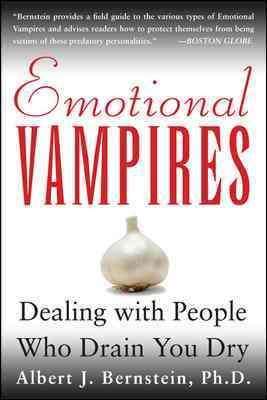 Emotional Vampires: Dealing With People Who Drain You Dry cover