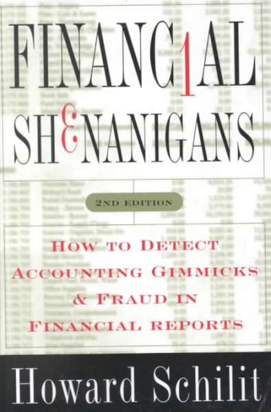 Financial Shenanigans: How to Detect Accounting Gimmicks & Fraud in Financial Reports, Second Edition cover