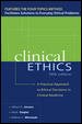 CLINICAL ETHICS: A Practical Approach to Ethical Decisions in Clinical Medicine