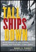 Tall Ships Down : The Last Voyages of the Pamir, Albatross, Marques, Pride of Baltimore, and Maria Asumpta cover