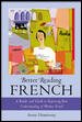 Better Reading French : A Reader and Guide to Improving Your Understanding of Written French cover