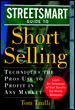 The Streetsmart Guide to Short Selling: Techniques the Pros Use to Profit in Any Market cover