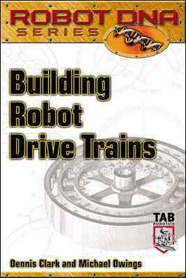 Building Robot Drive Trains (Tab Robotics) cover