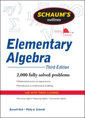 Schaum's Outline of Elementary Algebra ( Third Edition ) cover
