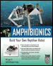 Amphibionics : Build Your Own Biologically Inspired Reptilian Robot cover