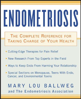 Endometriosis : The Complete Reference for Taking Charge of Your Health cover
