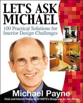 Let's Ask Michael : 100  Practical Solutions for Interior Design Challenges cover