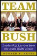 Team Bush : Leadership Lessons from the Bush White House cover
