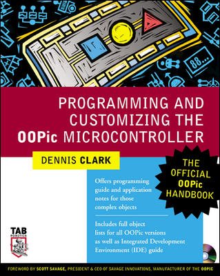 Programming and Customizing the OOPic Microcontroller : The Official OOPic Handbook (TAB Robotics) cover