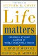 Life Matters : Creating a Dynamic Balance of Work, Family, Time & Money cover