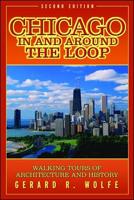 Chicago In and Around the Loop : Walking Tours of Architecture and History cover