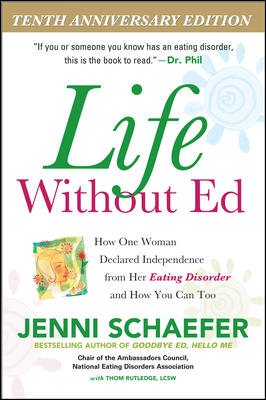Life Without Ed: How One Woman Declared Independence from Her Eating Disorder and How You Can Too cover