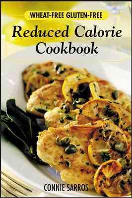 Wheat-Free, Gluten-Free Reduced Calorie Cookbook cover