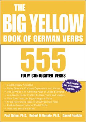 The Big Yellow Book of German Verbs: 555 Fully Conjuated Verbs (Big Book of Verbs Series) cover