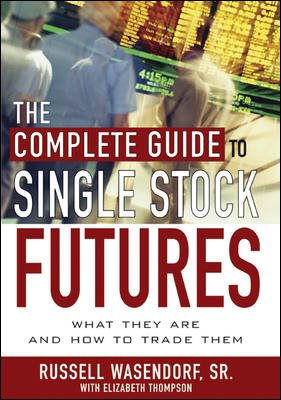 The Complete Guide to Single Stock Futures cover