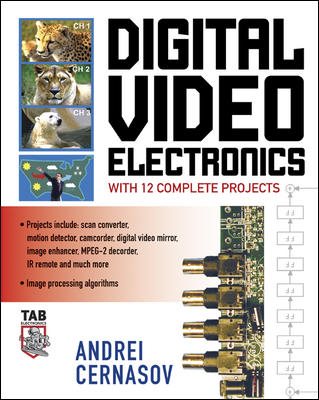Digital Video Electronics with 12 Complete Projects cover