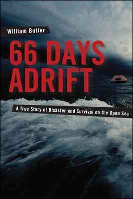 66 Days Adrift: A True Story of Disaster and Survival on the Open Sea cover