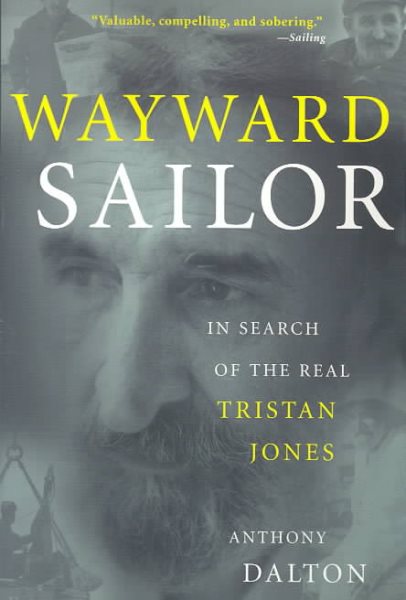 Wayward Sailor: In Search of the Real Tristan Jones cover