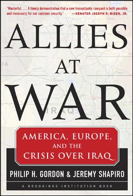 Allies At War: America, Europe and the Crisis Over Iraq