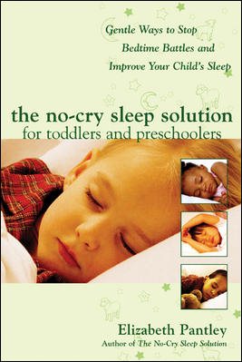 The No-Cry Sleep Solution for Toddlers and Preschoolers: Gentle Ways to Stop Bedtime Battles and Improve Your Child's Sleep cover