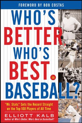 Who's Better, Who's Best in Baseball? cover