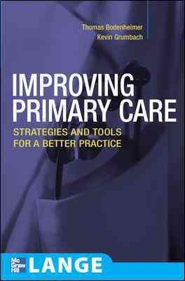 Improving Primary Care: Strategies and Tools for a Better Practice (Lange Medical Books) cover