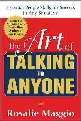 The Art of Talking to Anyone: Essential People Skills for Success in Any Situation: Essential People Skills for Success in Any Situation