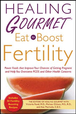 Healing Gourmet Eat to Boost Fertility cover