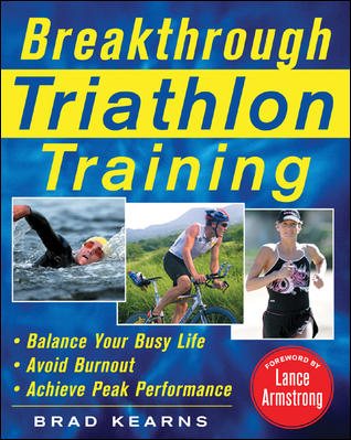 Breakthrough Triathlon Training: How to Balance Your Busy Life, Avoid Burnout and Achieve Triathlon Peak Performance cover
