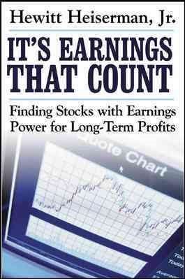 It's Earnings That Count: Finding Stocks with Earnings Power for Long-Term Profits cover