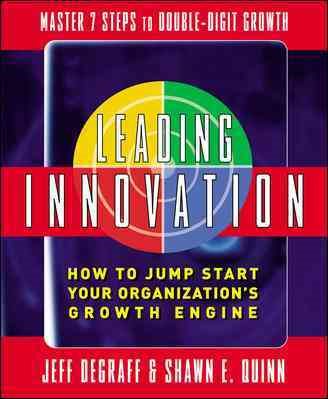 Leading Innovation: How to Jump Start Your Organization's Growth Engine cover