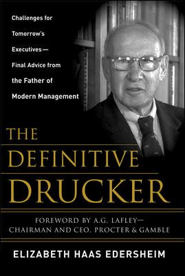 The Definitive Drucker: Challenges For Tomorrow's Executives -- Final Advice From the Father of Modern Management cover