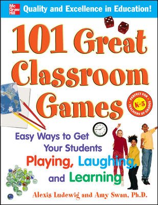 101 Great Classroom Games: Easy Ways to Get Your Students Playing, Laughing, and Learning (101... Language Series) cover