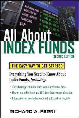 All About Index Funds: The Easy Way to Get Started (All About Series) cover