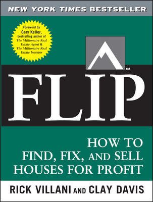 FLIP: How to Find, Fix, and Sell Houses for Profit cover