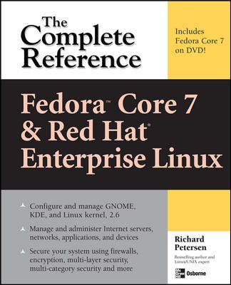 Fedora Core 7 & Red Hat Enterprise Linux: The Complete Reference cover