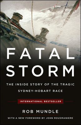 Fatal Storm: The Inside Story of the Tragic Sydney-Hobart Race cover