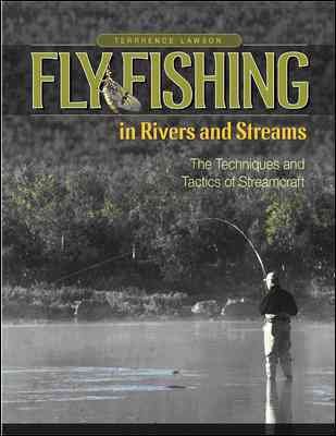 Fly Fishing in Rivers and Streams: The Techniques and Tactics of Streamcraft cover
