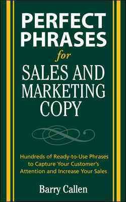 Perfect Phrases for Sales and Marketing Copy (Perfect Phrases Series)