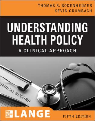 Understanding Health Policy, Fifth Edition (LANGE Clinical Medicine)