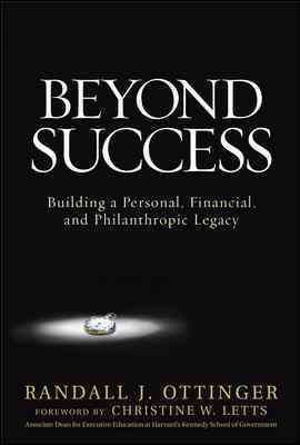 Beyond Success: Building a Personal, Financial, and Philanthropic Legacy cover