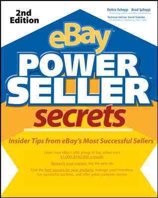eBay PowerSeller Secrets: Insider Tips from eBay's Most Successful Sellers (2nd Edition) (v. 2) cover