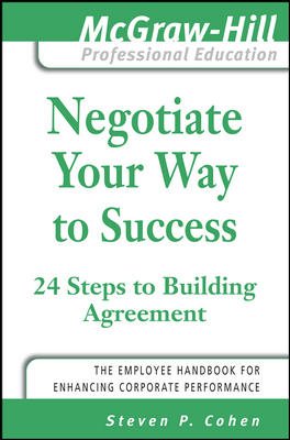 Negotiate Your Way to Success (The McGraw-Hill Professional Education Series) cover