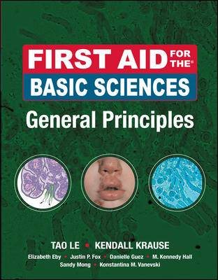 First Aid for the Basic Sciences, General Principles (First Aid Series)