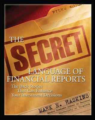 The Secret Language of Financial Reports: The Back Stories That Can Enhance Your Investment Decisions cover