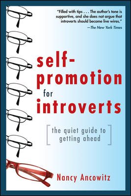 Self-Promotion for Introverts: The Quiet Guide to Getting Ahead cover