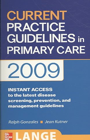 CURRENT Practice Guidelines in Primary Care 2009 (LANGE CURRENT Series) cover
