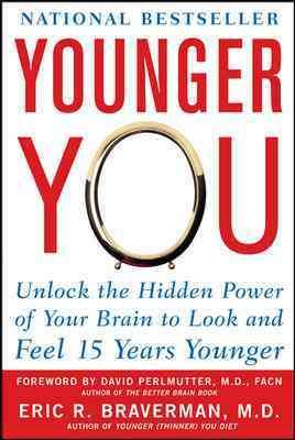 Younger You: Unlock the Hidden Power of Your Brain to Look and Feel 15 Years Younger cover
