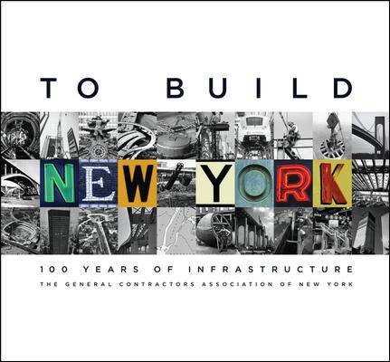To Build New York: 100 Years of Infrastructure cover